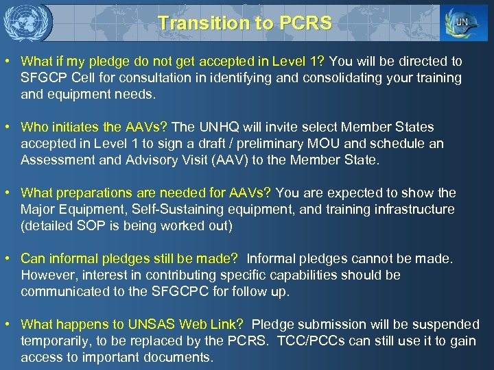Transition to PCRS • What if my pledge do not get accepted in Level