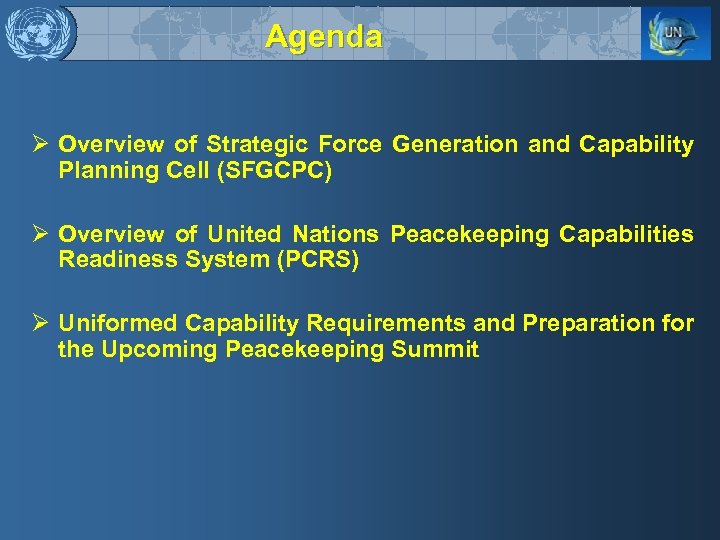 Agenda Ø Overview of Strategic Force Generation and Capability Planning Cell (SFGCPC) Ø Overview