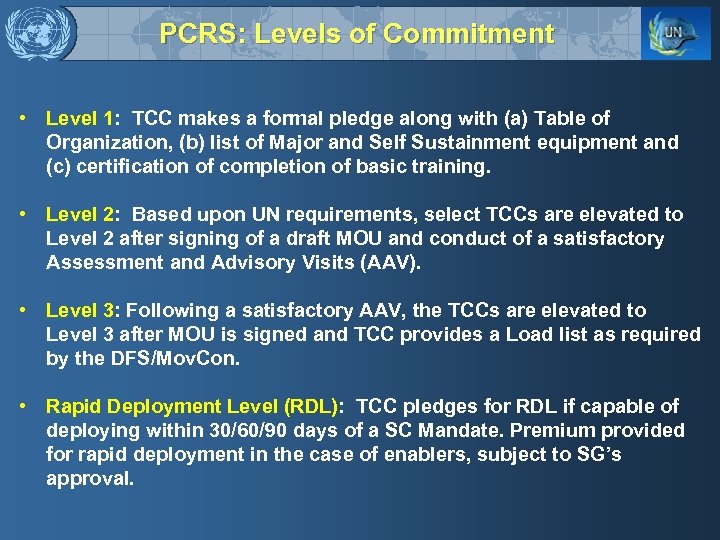 PCRS: Levels of Commitment • Level 1: TCC makes a formal pledge along with