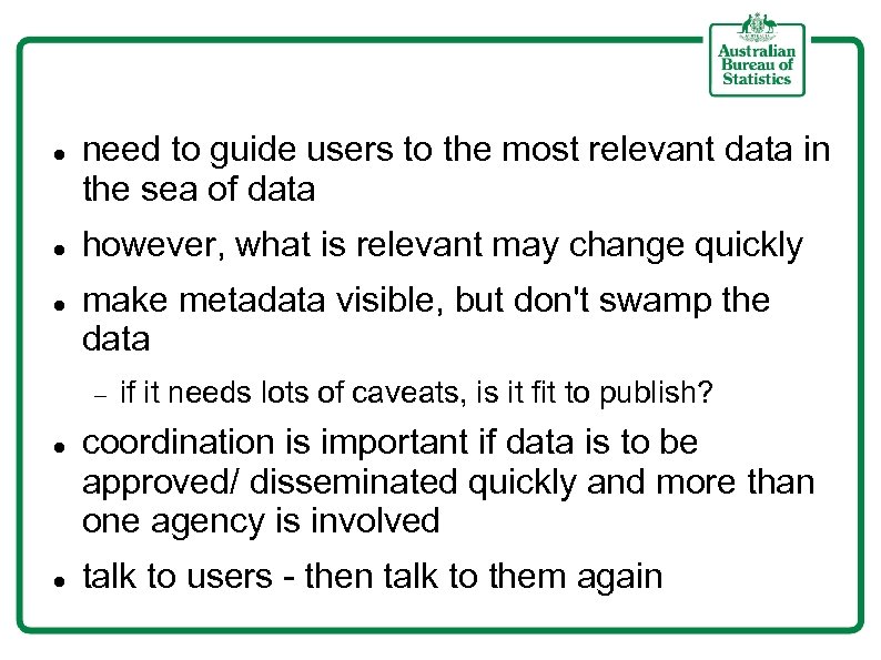  need to guide users to the most relevant data in the sea of