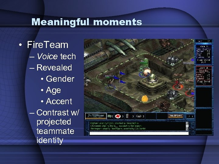 Meaningful moments • Fire. Team – Voice tech – Revealed • Gender • Age