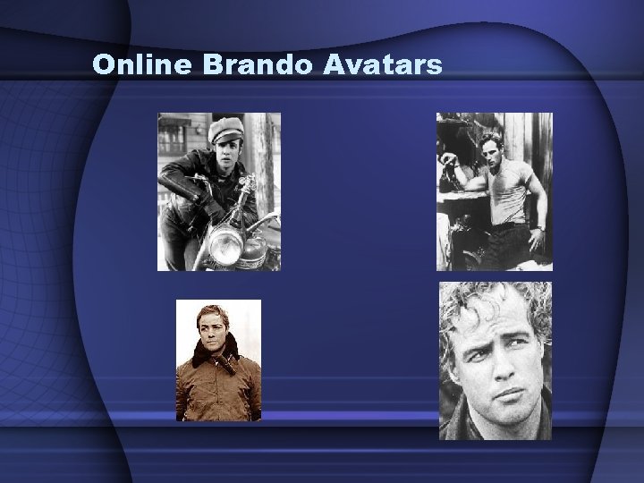 Online Brando Avatars 
