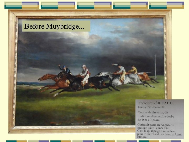 Before Muybridge. . . 