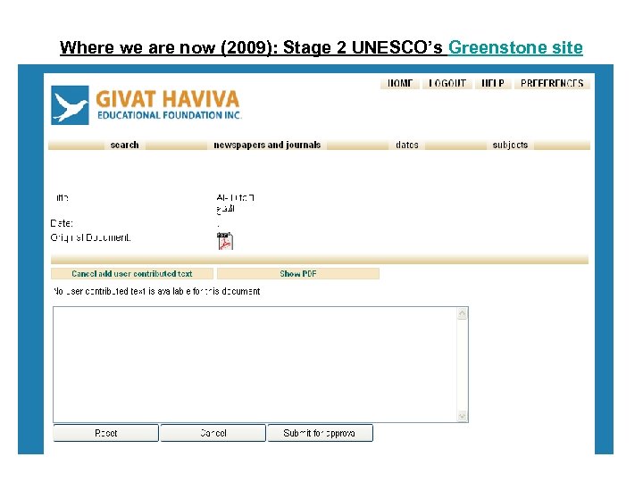 Where we are now (2009): Stage 2 UNESCO’s Greenstone site 
