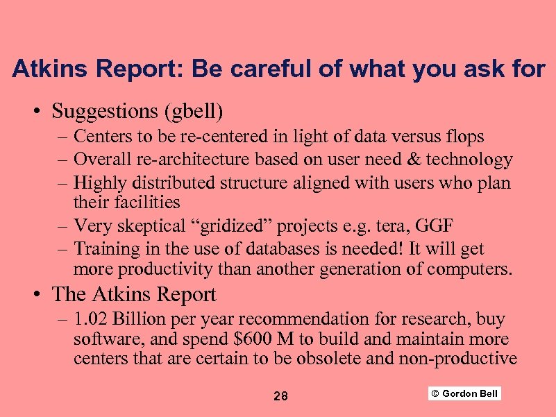 Atkins Report: Be careful of what you ask for • Suggestions (gbell) – Centers