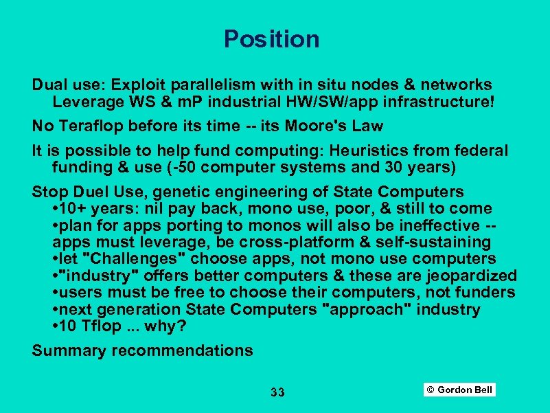 Position Dual use: Exploit parallelism with in situ nodes & networks Leverage WS &