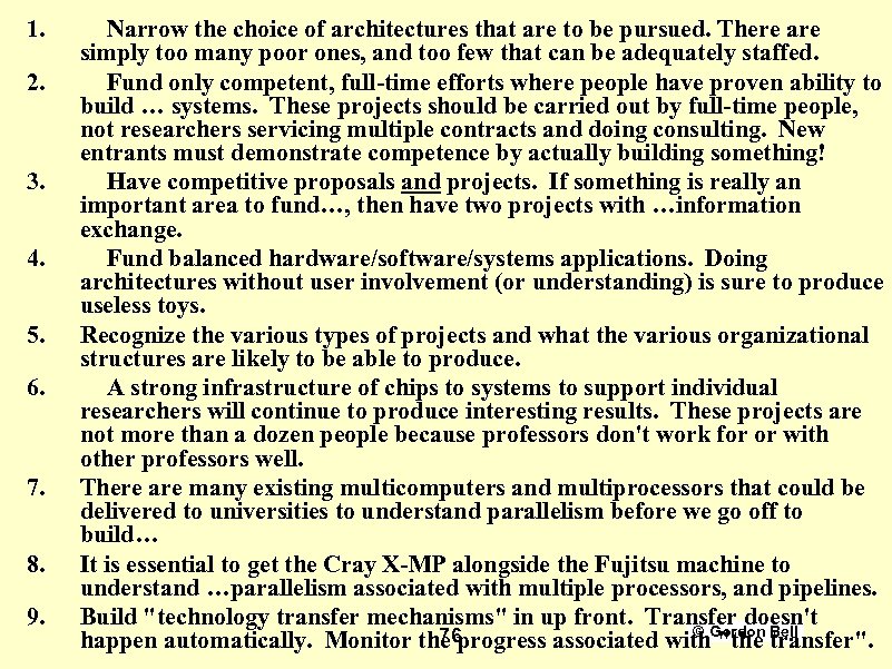 1. 2. 3. 4. 5. 6. 7. 8. 9. Narrow the choice of architectures