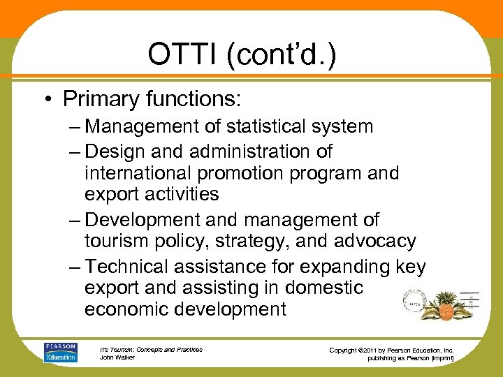 OTTI (cont’d. ) • Primary functions: – Management of statistical system – Design and