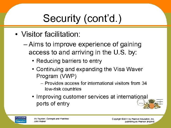 Security (cont’d. ) • Visitor facilitation: – Aims to improve experience of gaining access