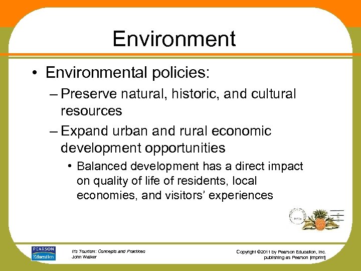 Environment • Environmental policies: – Preserve natural, historic, and cultural resources – Expand urban