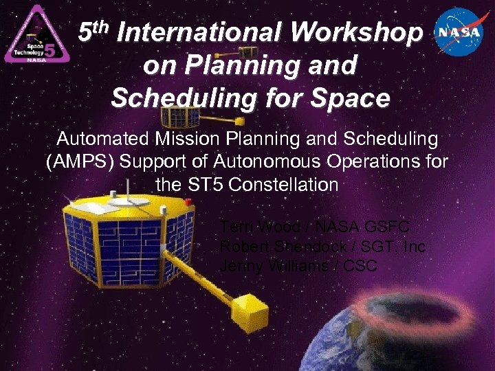 5 th International Workshop on Planning and Scheduling for Space Automated Mission Planning and