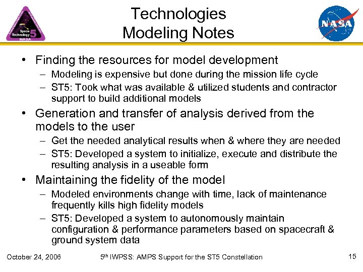 Technologies Modeling Notes • Finding the resources for model development – Modeling is expensive