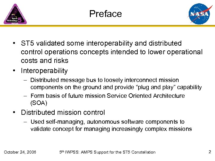 Preface • ST 5 validated some interoperability and distributed control operations concepts intended to