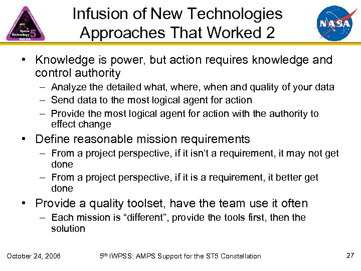 Infusion of New Technologies Approaches That Worked 2 • Knowledge is power, but action