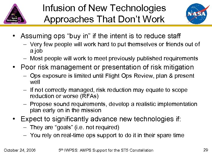 Infusion of New Technologies Approaches That Don’t Work • Assuming ops “buy in” if