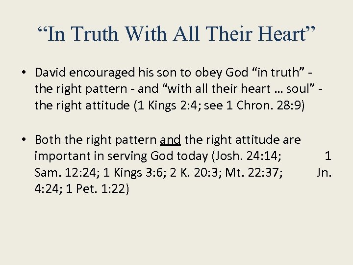 “In Truth With All Their Heart” • David encouraged his son to obey God