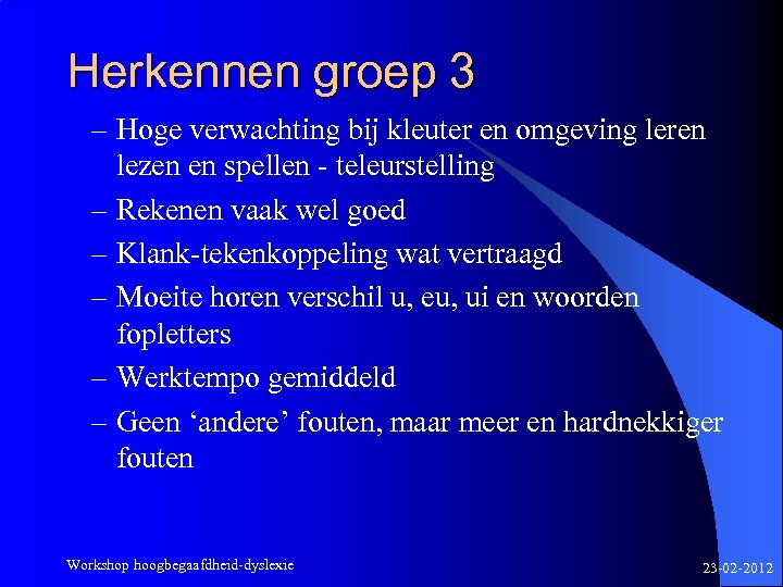 Herkennen groep 3 – Hoge verwachting bij kleuter en omgeving leren lezen en spellen