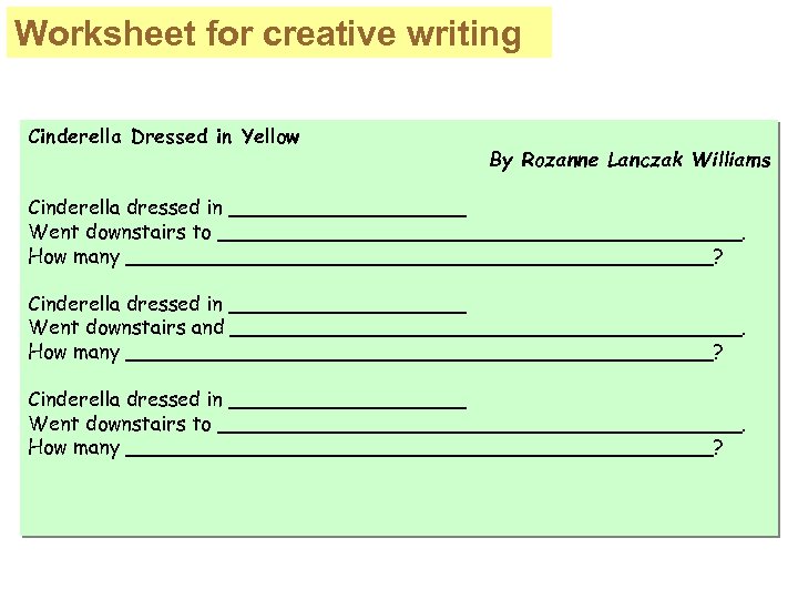Worksheet for creative writing Cinderella Dressed in Yellow By Rozanne Lanczak Williams Cinderella dressed
