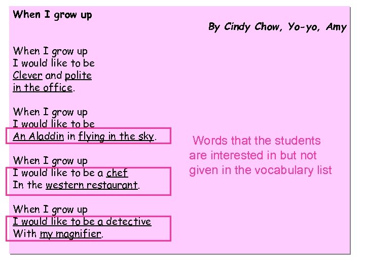 When I grow up By Cindy Chow, Yo-yo, Amy When I grow up I