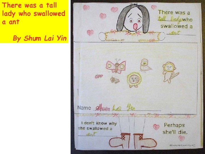 There was a tall lady who swallowed a ant By Shum Lai Yin 
