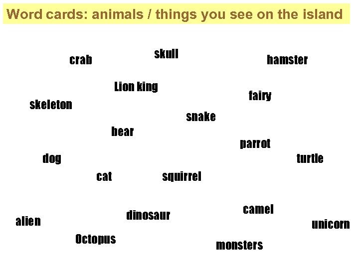 Word cards: animals / things you see on the island skull crab hamster Lion