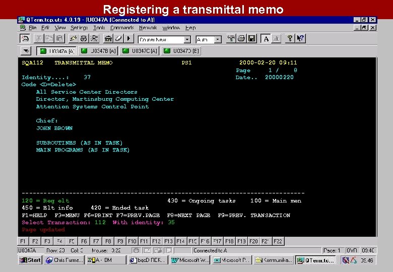 Registering a transmittal memo SQA 112 TRANSMITTAL MEMO Identity. . : 37 Code <D=Delete>