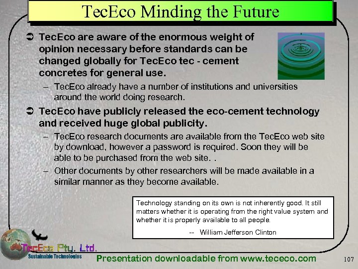 Tec. Eco Minding the Future Ü Tec. Eco are aware of the enormous weight