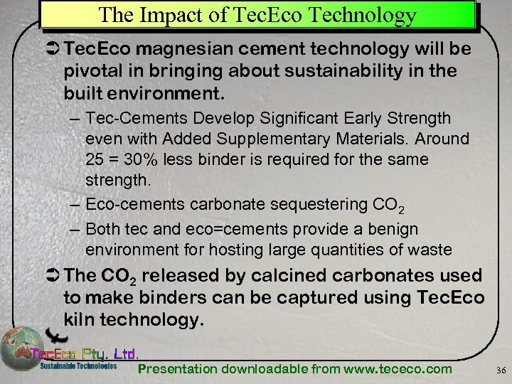 The Impact of Tec. Eco Technology Ü Tec. Eco magnesian cement technology will be