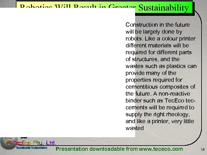 Robotics Will Result in Greater Sustainability Construction in the future will be largely done