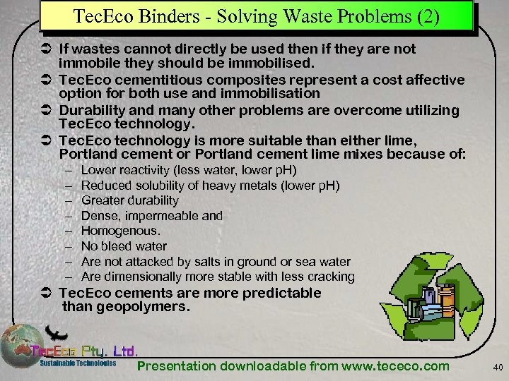 Tec. Eco Binders - Solving Waste Problems (2) Ü If wastes cannot directly be