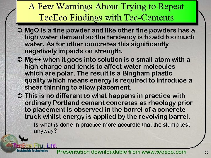 A Few Warnings About Trying to Repeat Tec. Eco Findings with Tec-Cements Ü Mg.