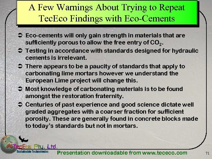 A Few Warnings About Trying to Repeat Tec. Eco Findings with Eco-Cements Ü Eco-cements