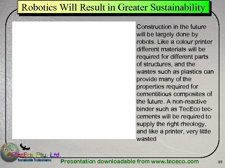 Robotics Will Result in Greater Sustainability Construction in the future will be largely done