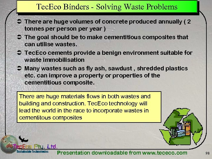 Tec. Eco Binders - Solving Waste Problems Ü There are huge volumes of concrete