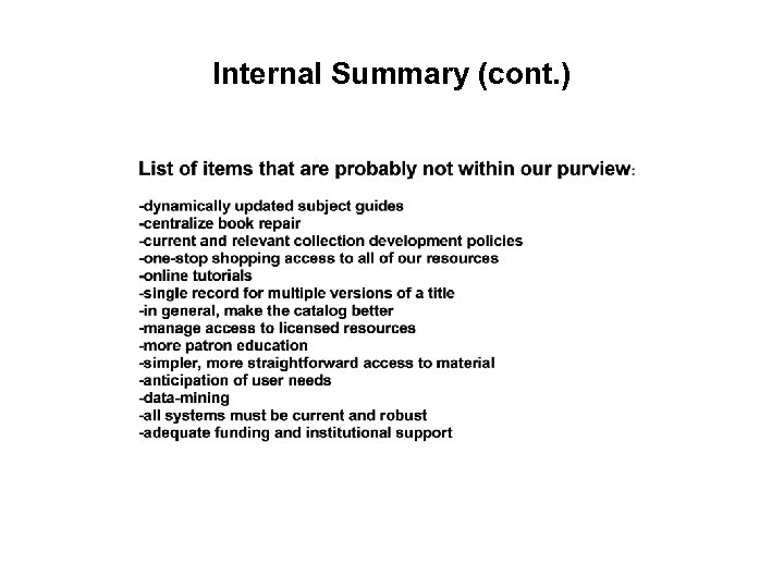 Internal Summary (cont. ) 