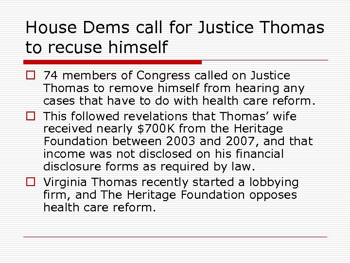 House Dems call for Justice Thomas to recuse himself o 74 members of Congress