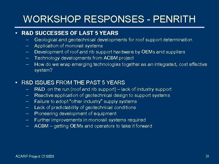 WORKSHOP RESPONSES - PENRITH • R&D SUCCESSES OF LAST 5 YEARS – – –