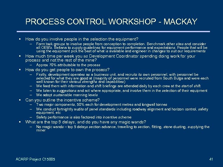 PROCESS CONTROL WORKSHOP - MACKAY § How do you involve people in the selection