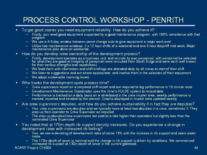 PROCESS CONTROL WORKSHOP - PENRITH § To get good scores you need equipment reliability.