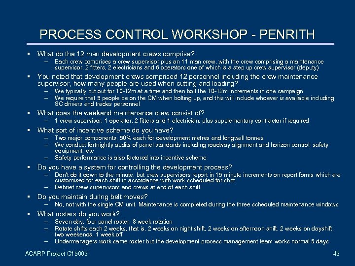 PROCESS CONTROL WORKSHOP - PENRITH § What do the 12 man development crews comprise?