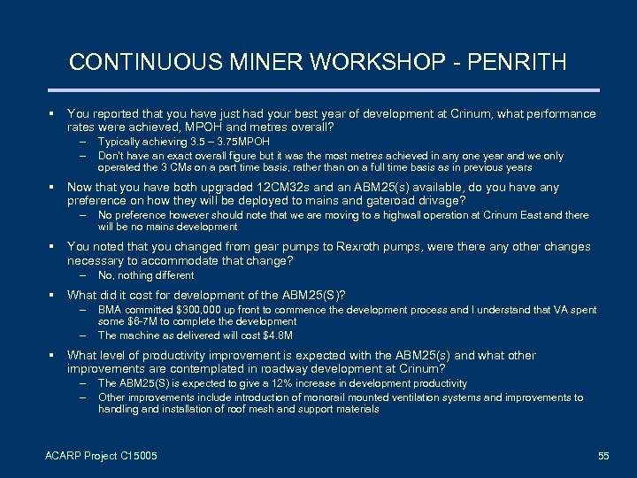 CONTINUOUS MINER WORKSHOP - PENRITH § You reported that you have just had your