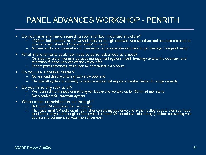 PANEL ADVANCES WORKSHOP - PENRITH § Do you have any views regarding roof and