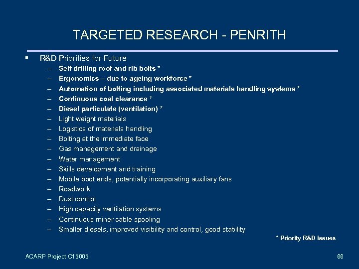 TARGETED RESEARCH - PENRITH § R&D Priorities for Future – – – – –