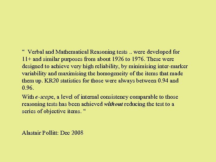 “ Verbal and Mathematical Reasoning tests. . were developed for 11+ and similar purposes