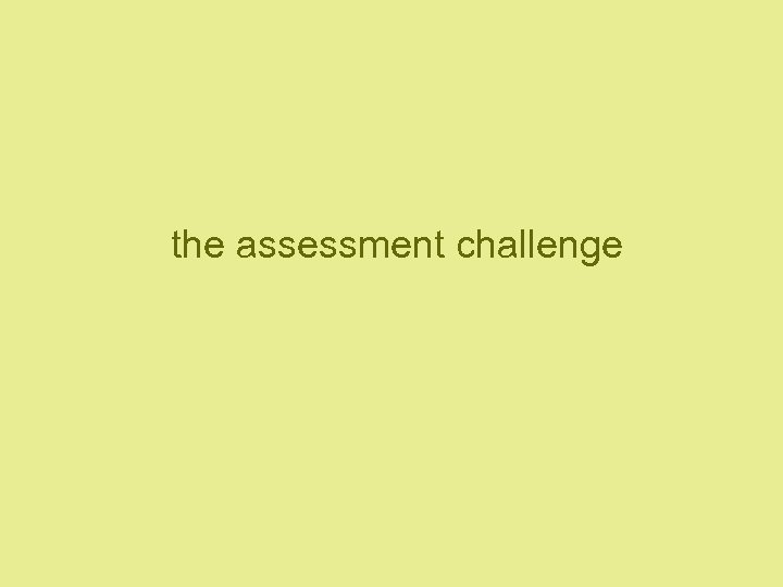 the assessment challenge 