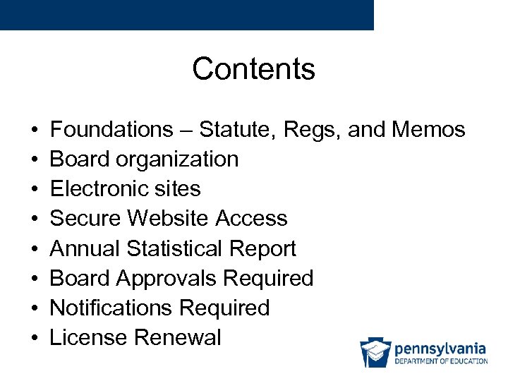 Contents • • Foundations – Statute, Regs, and Memos Board organization Electronic sites Secure