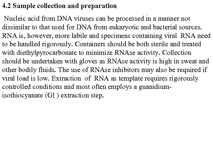 4. 2 Sample collection and preparation Nucleic acid from DNA viruses can be processed