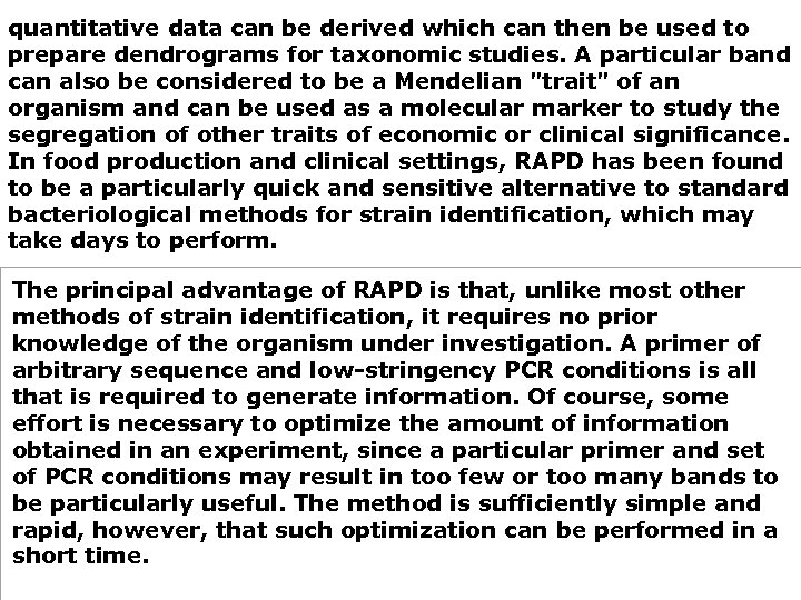 quantitative data can be derived which can then be used to prepare dendrograms for