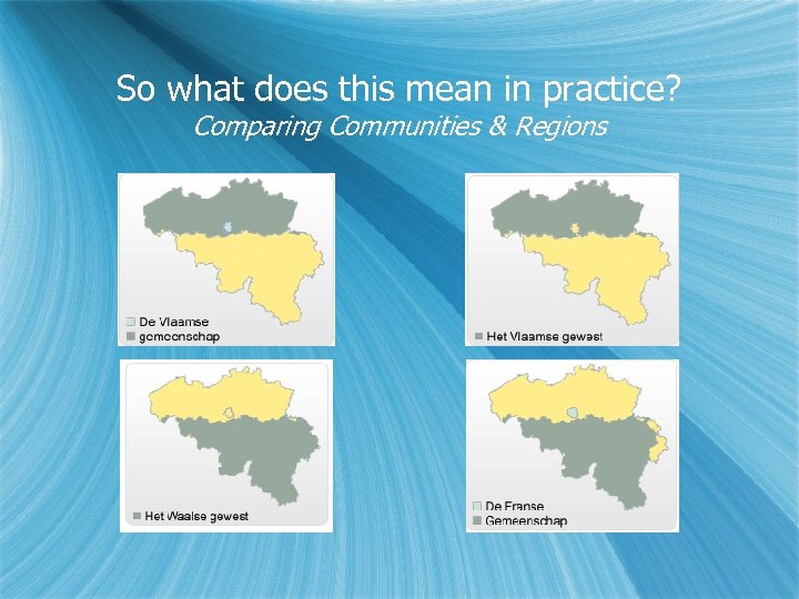 So what does this mean in practice? Comparing Communities & Regions 