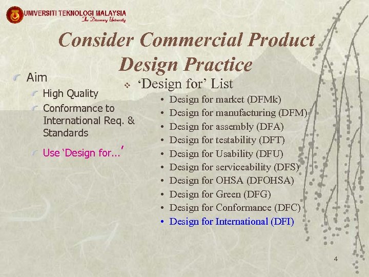 Aim Consider Commercial Product Design Practice v High Quality Conformance to International Req. &